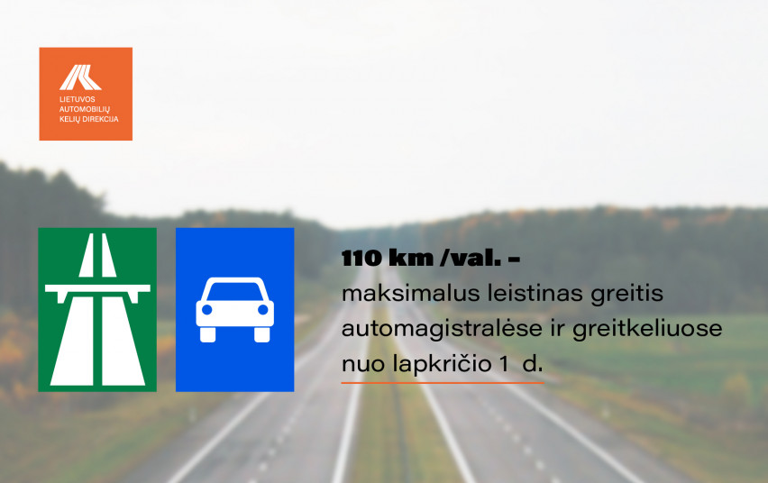 KET sezoniniai pasikeitimai – automagistralėmis ir greitkeliais važiuosime lėčiau